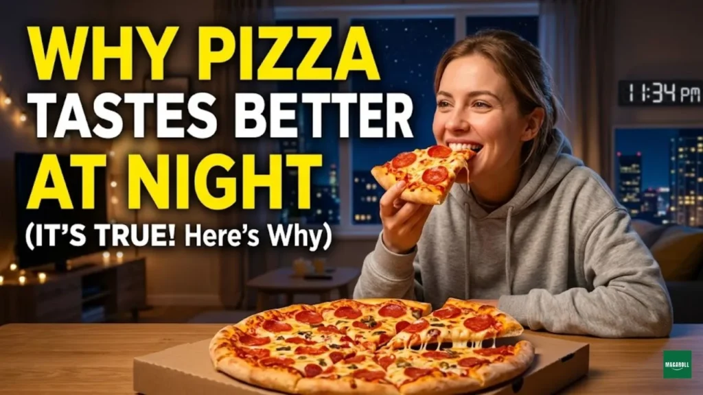 Midnight Slice: The Scientific Reason Why Pizza Tastes Better at Night